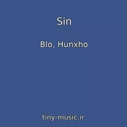 کاور آهنگ Sin از Blo, Hunxho