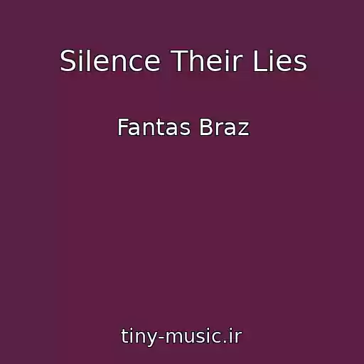 کاور آهنگ Silence Their Lies از Fantas Braz