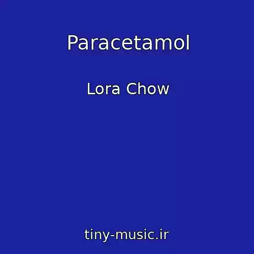 کاور آهنگ Paracetamol از Lora Chow