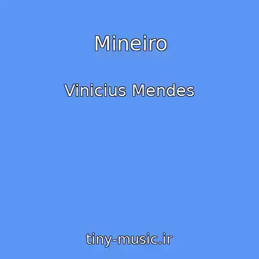 کاور آهنگ Mineiro از Vinicius Mendes