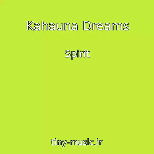 کاور آهنگ Kahauna Dreams از Spirit