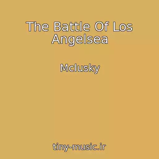 کاور آهنگ The Battle Of Los Angelsea از Mclusky