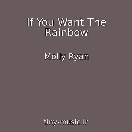 کاور آهنگ If You Want The Rainbow از Molly Ryan