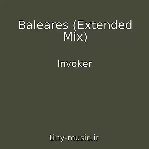 کاور آهنگ Baleares (Extended Mix) از Invoker