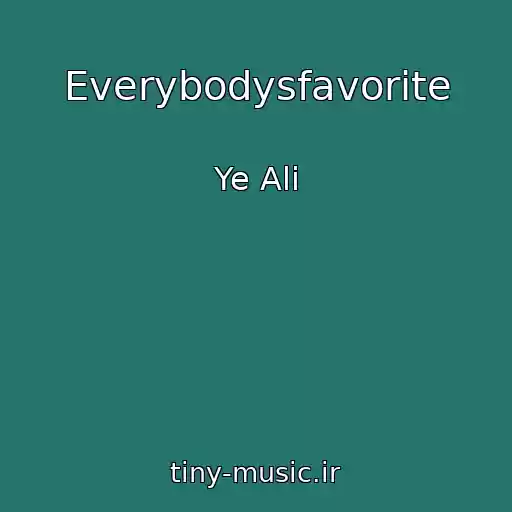 کاور آهنگ Everybodysfavorite از Ye Ali