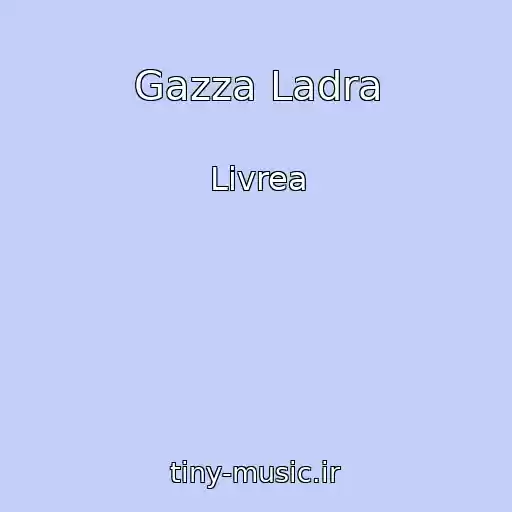 کاور آهنگ Gazza Ladra از Livrea