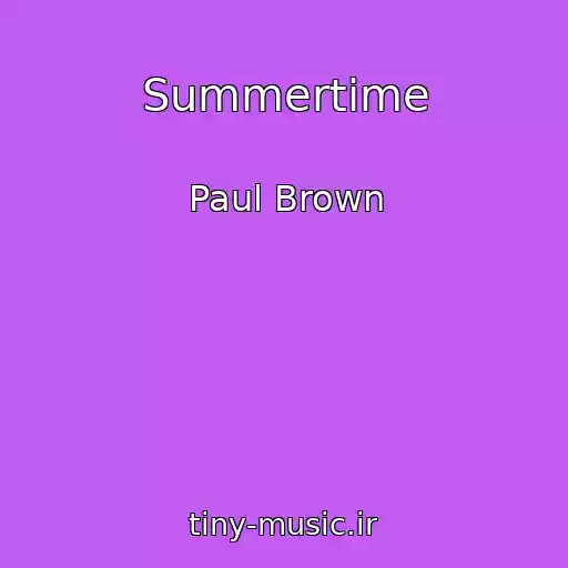 کاور آهنگ Summertime از Paul Brown