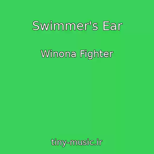 کاور آهنگ Swimmer's Ear از Winona Fighter