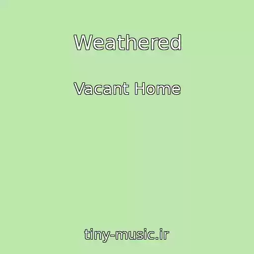 کاور آهنگ Weathered از Vacant Home