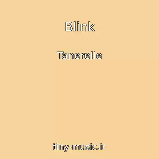 کاور آهنگ Blink از Tanerelle