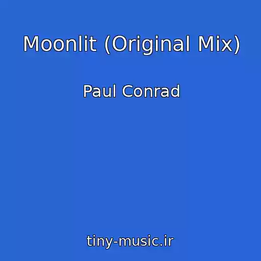 کاور آهنگ Moonlit (Original Mix) از Paul Conrad