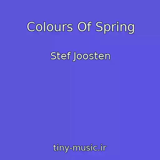 کاور آهنگ Colours Of Spring از Stef Joosten