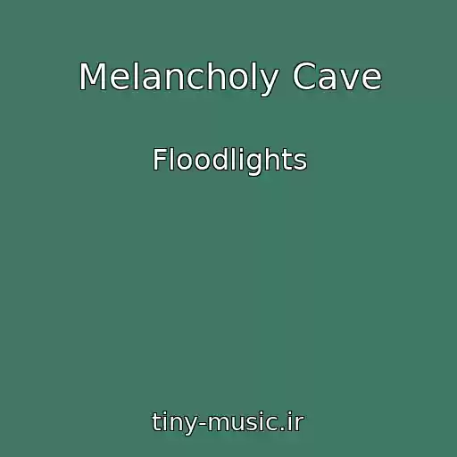 کاور آهنگ Melancholy Cave از Floodlights