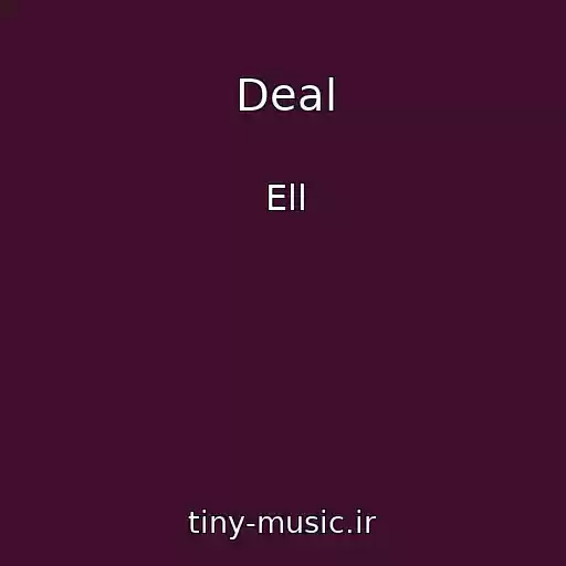 کاور آهنگ Deal از Ell