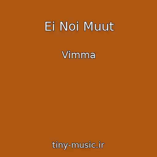 کاور آهنگ Ei Noi Muut از Vimma