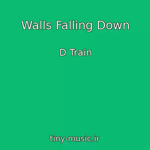 کاور آهنگ Walls Falling Down از D Train