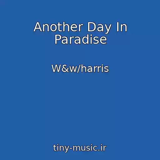 کاور آهنگ Another Day In Paradise از W&w/harris