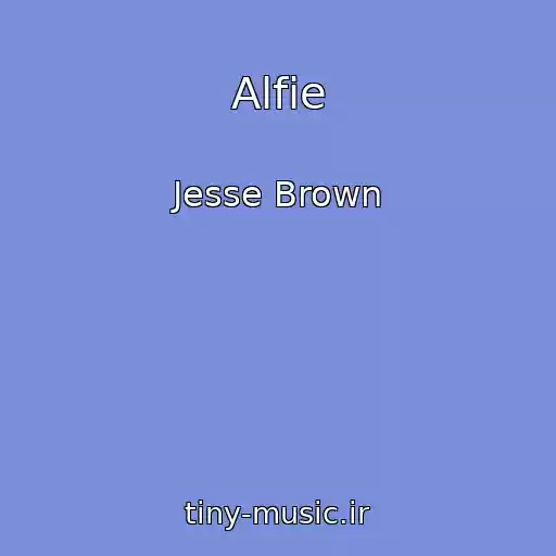 کاور آهنگ Alfie از Jesse Brown