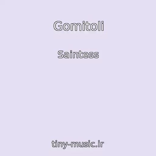 کاور آهنگ Gomitoli از Saintess