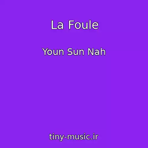 کاور آهنگ La Foule از Youn Sun Nah