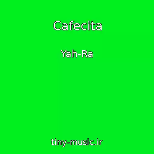 کاور آهنگ Cafecita از Yah-Ra