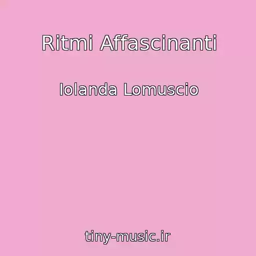 کاور آهنگ Ritmi Affascinanti از Iolanda Lomuscio