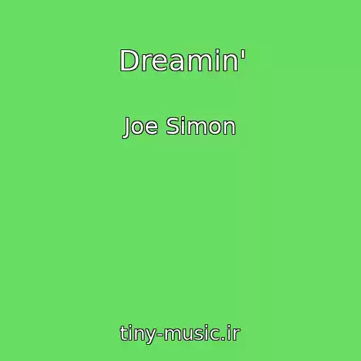 کاور آهنگ Dreamin' از Joe Simon