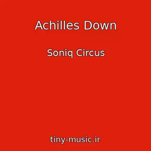 کاور آهنگ Achilles Down از Soniq Circus