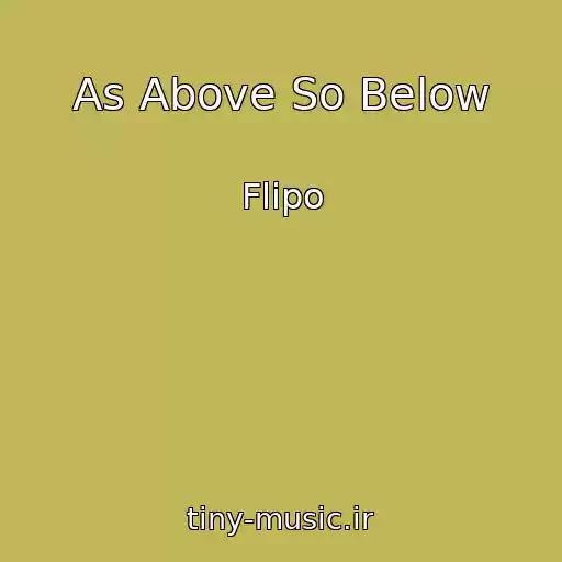 کاور آهنگ As Above So Below از Flipo