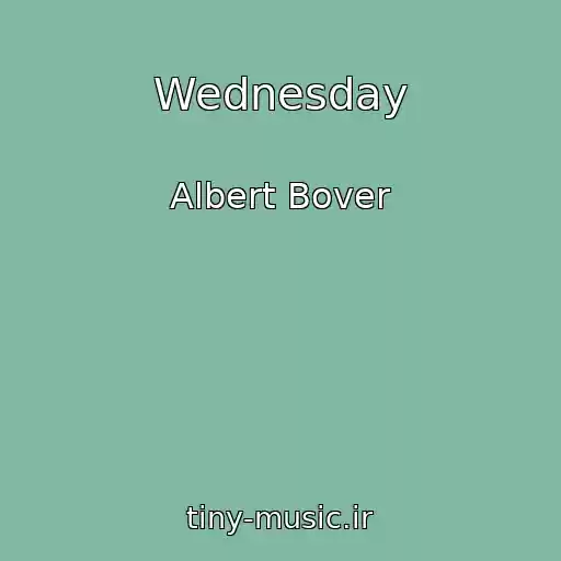 کاور آهنگ Wednesday از Albert Bover