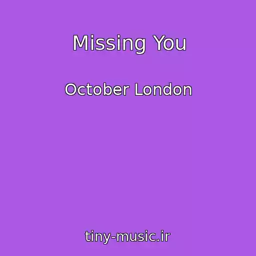 کاور آهنگ Missing You از October London