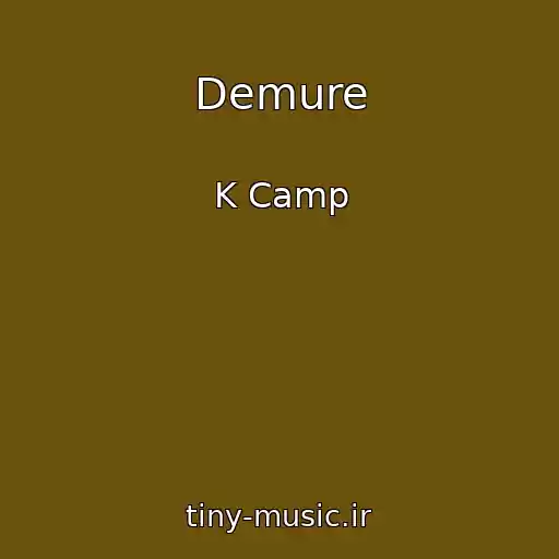 کاور آهنگ Demure از K Camp