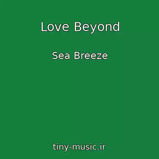 کاور آهنگ Love Beyond از Sea Breeze