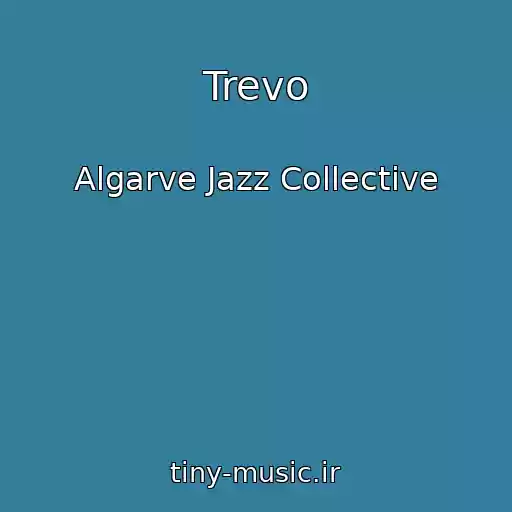 کاور آهنگ Trevo از Algarve Jazz Collective