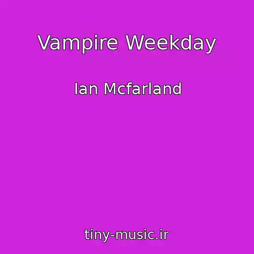 کاور آهنگ Vampire Weekday از Ian Mcfarland