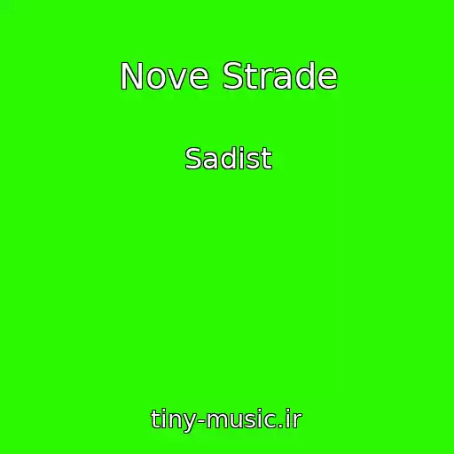 کاور آهنگ Nove Strade از Sadist