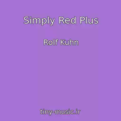 کاور آهنگ Simply Red Plus از Rolf Kuhn