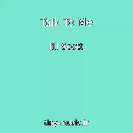 کاور آهنگ Talk To Me از Jill Scott
