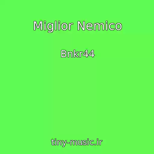 کاور آهنگ Miglior Nemico از Bnkr44