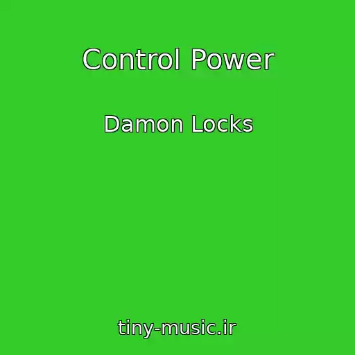 کاور آهنگ Control Power از Damon Locks