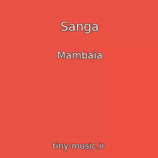 کاور آهنگ Sanga از Mambaia