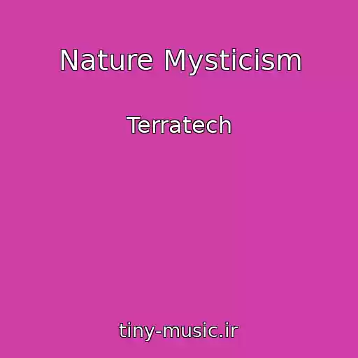 کاور آهنگ Nature Mysticism از Terratech