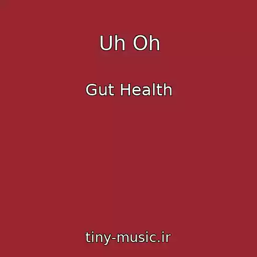 کاور آهنگ Uh Oh از Gut Health