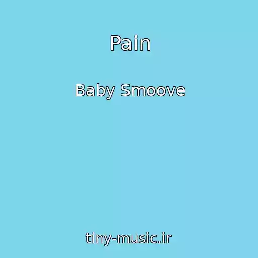 کاور آهنگ Pain از Baby Smoove