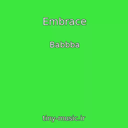 کاور آهنگ Embrace از Babbba