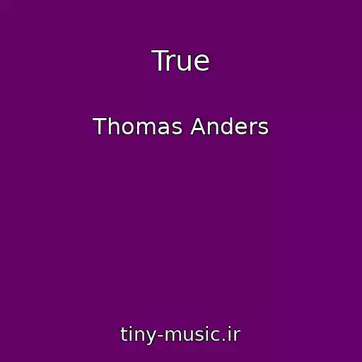 کاور آهنگ True از Thomas Anders