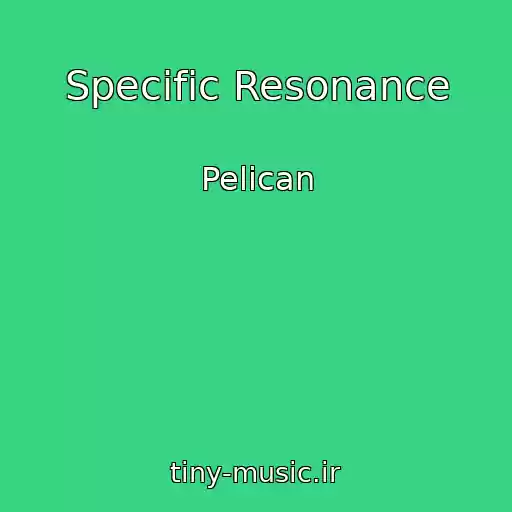 کاور آهنگ Specific Resonance از Pelican