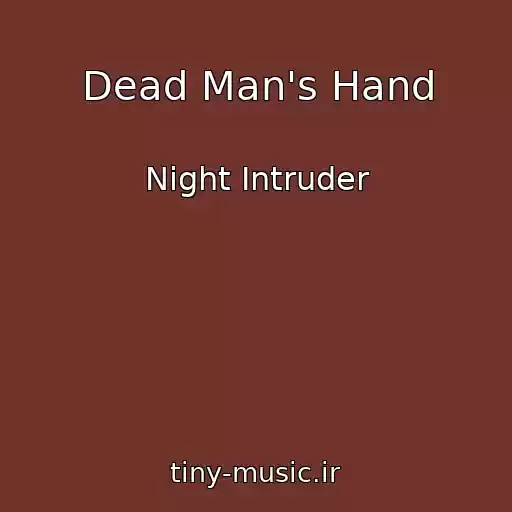 کاور آهنگ Dead Man's Hand از Night Intruder