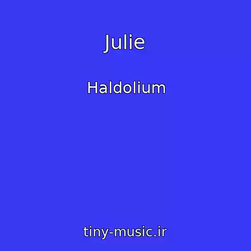 کاور آهنگ Julie از Haldolium