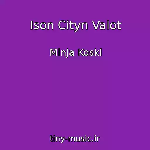 کاور آهنگ Ison Cityn Valot از Minja Koski
